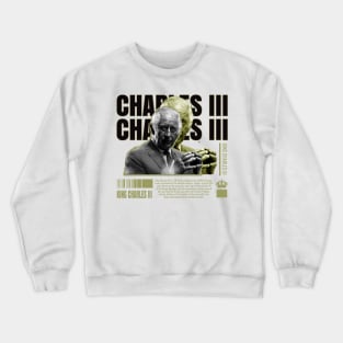 King Charles III Crewneck Sweatshirt